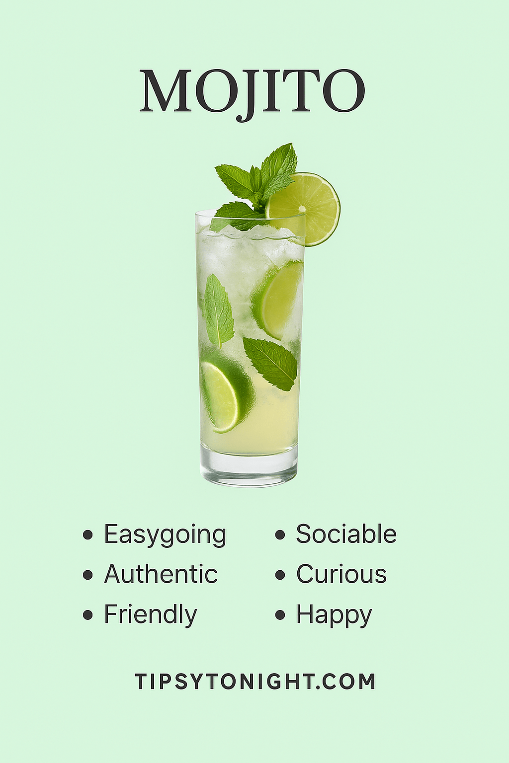 Realistic graphic showing a cocktail personality overlay for Mojito – TipsyTonight.com