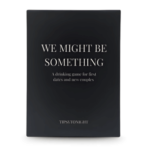 We Might Be Something first date drinking game for couples